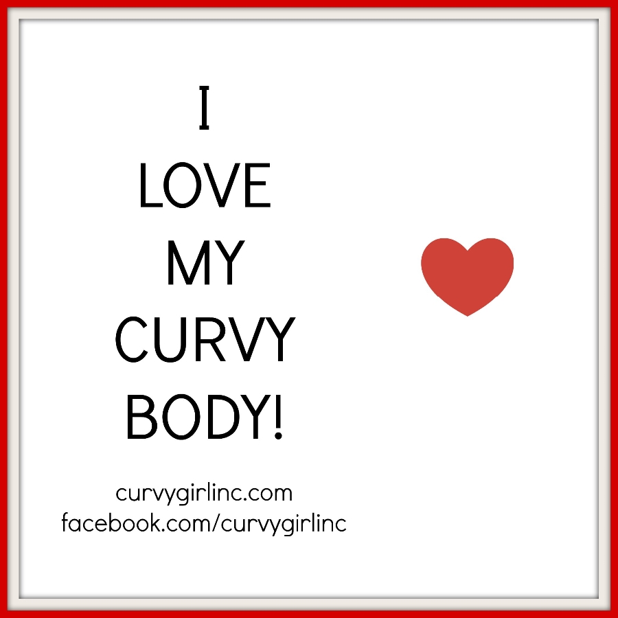 Show the world that you are CURVY and PROUD